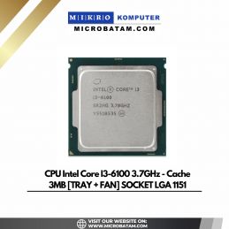 CPU Intel Core I3-6100 3.7GHz - Cache 3MB TRAY + FAN SOCKET LGA 1151