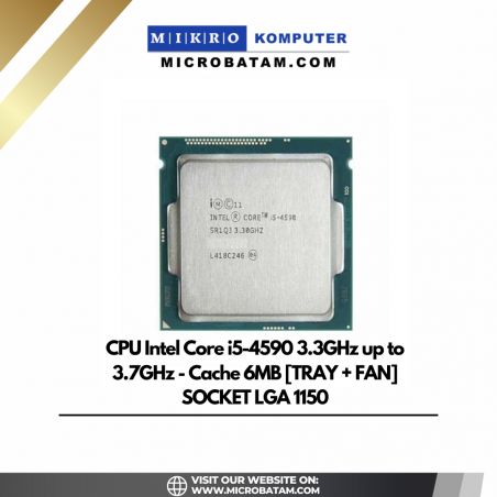 CPU Intel Core i5-4590 3.3GHz up to 3.7GHz - Cache 6MB TRAY + FAN SOCKET LGA 1150