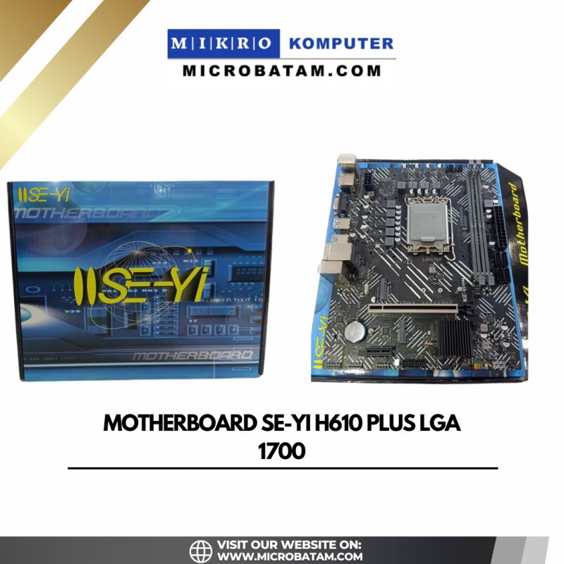 MOTHERBOARD SE-YI H610 PLUS LGA 1700 