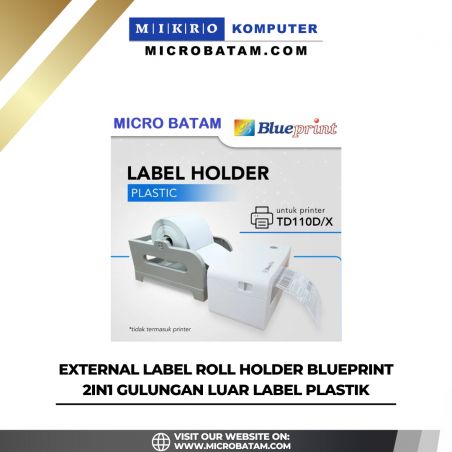 External Label Roll Holder BLUEPRINT 2in1 Gulungan Luar Label Plastik