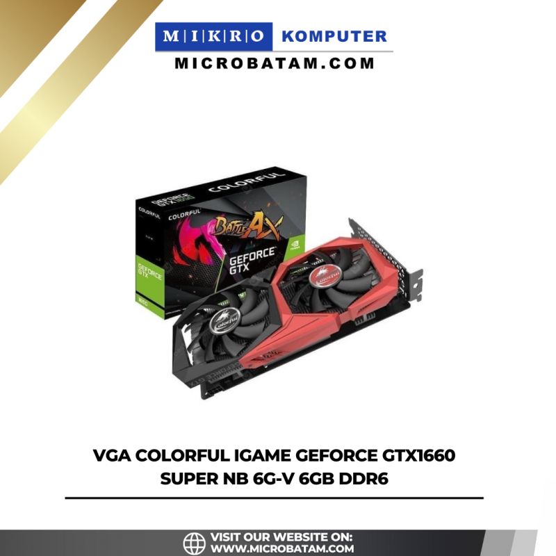 VGA Colorful iGame GeForce GTX1660 SUPER NB 6G-V 6GB DDR6