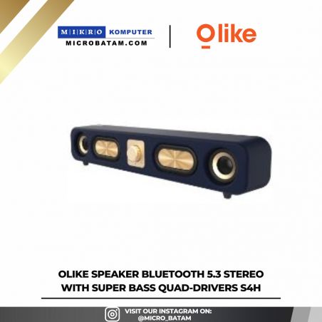 OLIKE SPEAKER BLUETOOTH 5.3 STEREO WITH SUPER BASS QUAD-DRIVERS S4H