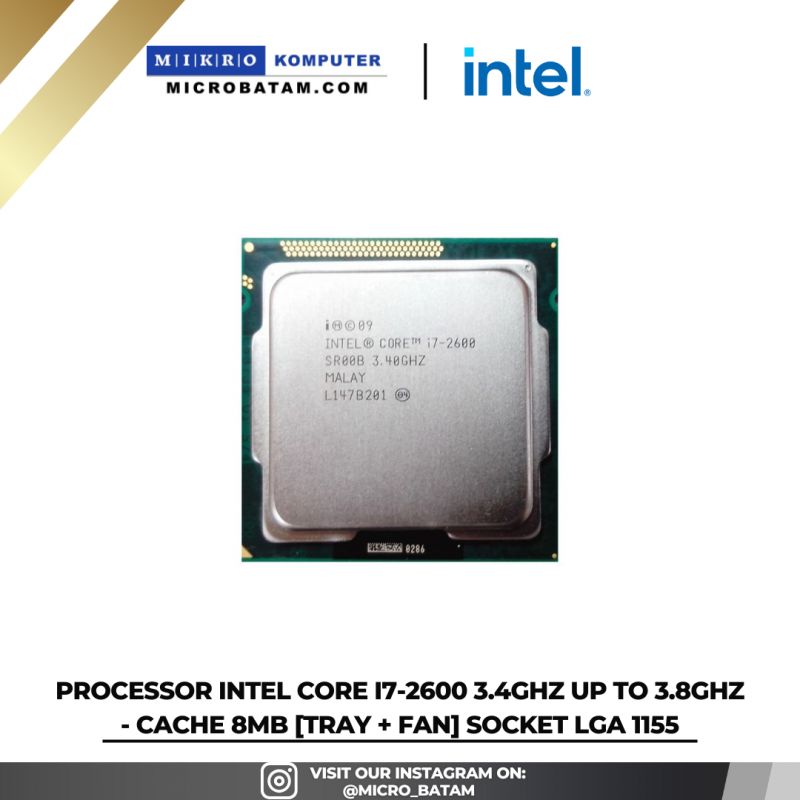 PROCESSOR INTEL CORE I7-2600TRAY LGA 1155 PROCESSOR INTEL CORE I7-2600TRAY LGA 1155