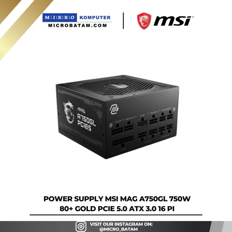 POWER SUPPLY MSI MAG A750GL 750W 80+ Gold PCIe 5.0 ATX 3.0 16 Pin