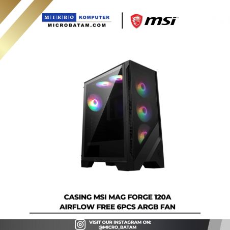 Casing MSI MAG FORGE 120A AIRFLOW Free 6pcs ARGB Fan