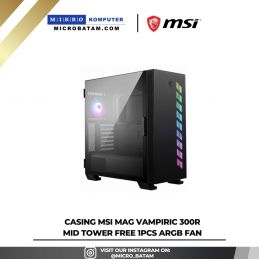 Casing MSI MAG VAMPIRIC 300R MID TOWER Free 1pcs ARGB Fan