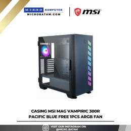 Casing MSI MAG VAMPIRIC 300R PACIFIC BLUE Free 1pcs ARGB Fan