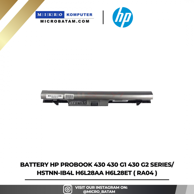 Battery HP Probook430 430 G1 430 G2 SERIES/ HSTNN-IB4L H6L28AA H6L28ET ( RA04 ) Battery HP Probook430 430 G1 430 G2 SERIES/ HSTNN-IB4L H6L28AA H6L28ET ( RA04 )