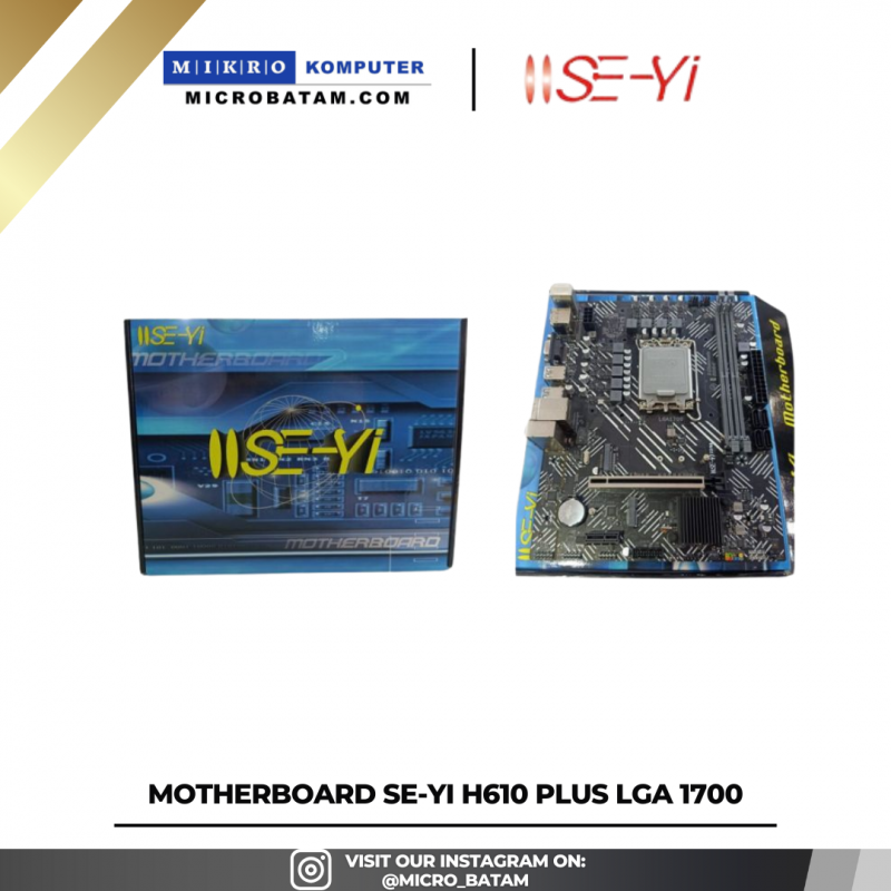 MOTHERBOARD SE-YI H610 PLUS LGA 1700 MOTHERBOARD SE-YI H610 PLUS LGA 1700