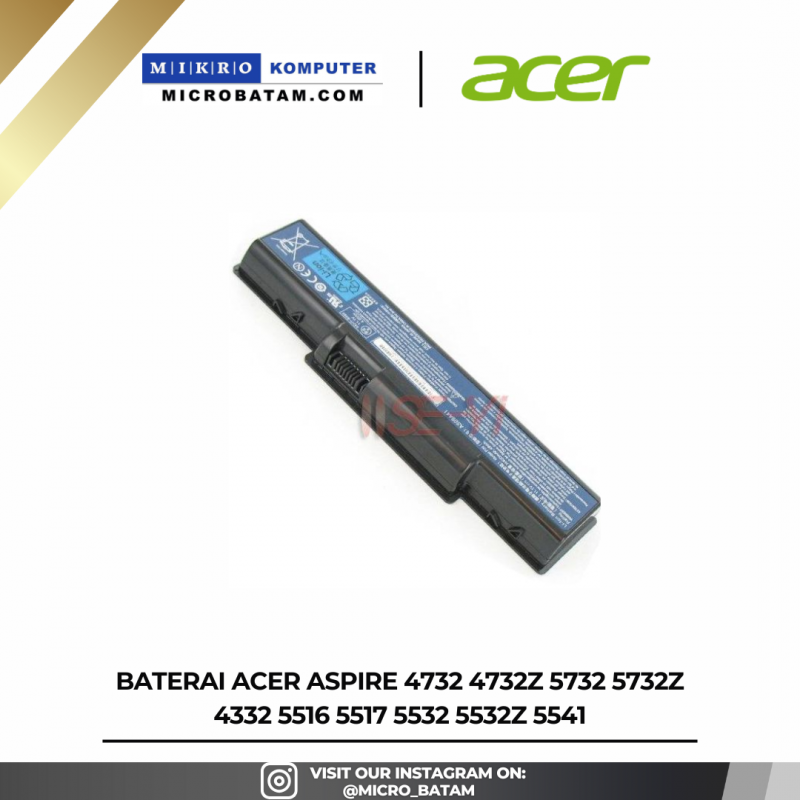 Baterai Acer Aspire 4732 4732z 5732 5732z 4332 5516 5517 5532 5532z 5541 Baterai Acer Aspire 4732 4732z 5732 5732z 4332 5516 5517 5532 5532z 5541
