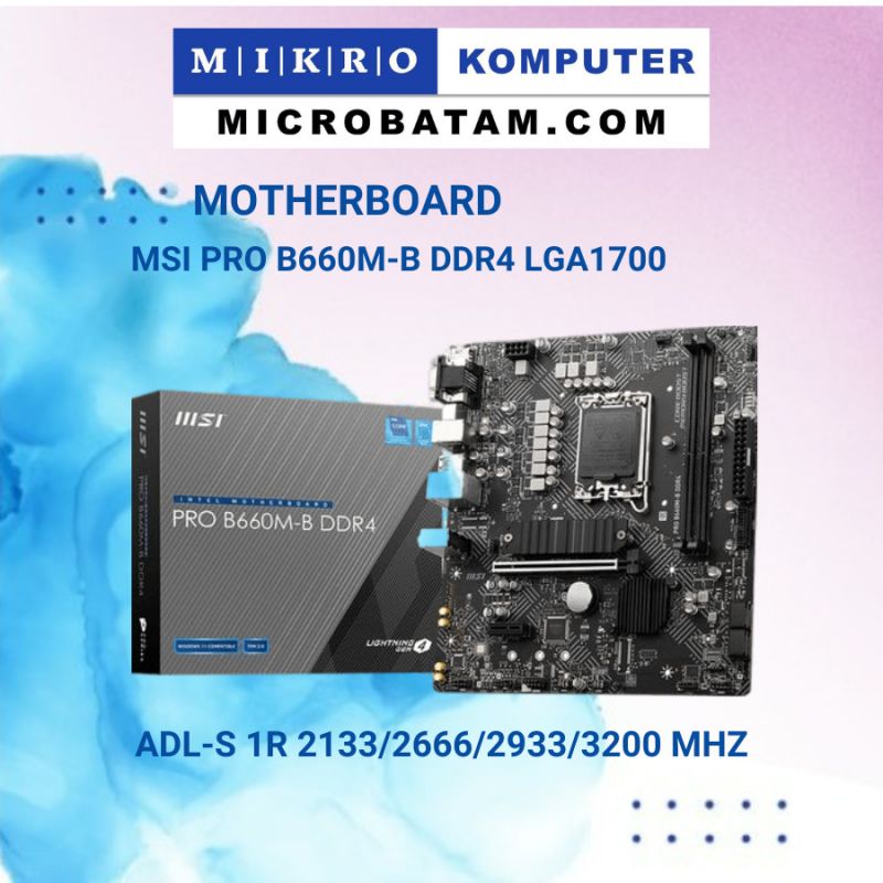 MOTHERBOARD MSI PRO B660M-B DDR4LGA1700