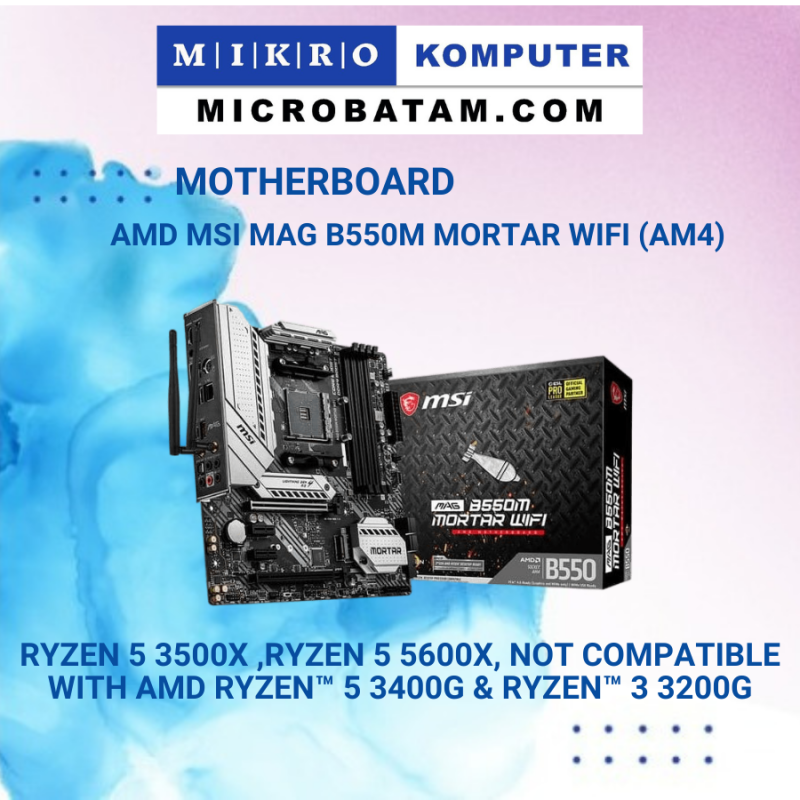 MOTHERBAORD MSI MAG B550M MORTAR WIFI (AM4)