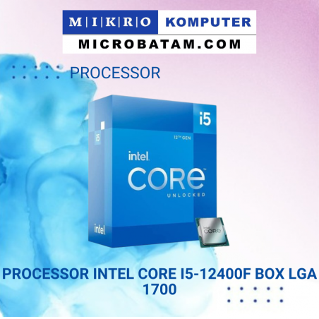 PROCESSOR INTEL CORE I5-12400F BOX LGA 1700