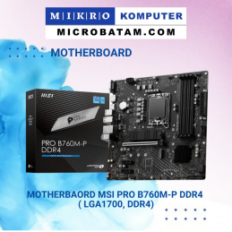 MOTHERBAORD MSI PRO B760M-P DDR4 ( LGA1700, DDR4)